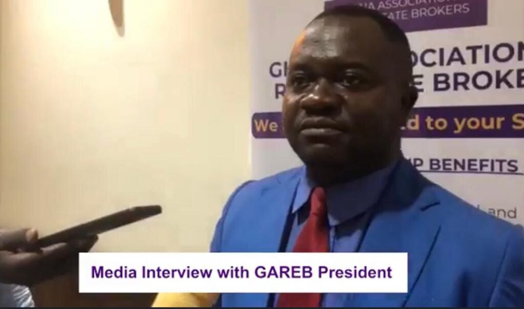 It Is now a Crime to Engage Unlicensed Agents or Brokers in Ghana — GAREB President