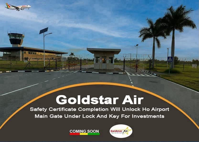 Goldstar Air’s Safety Certificate Completion Will Unlock Ho Airport Main Gate Under Lock And Key For Investments