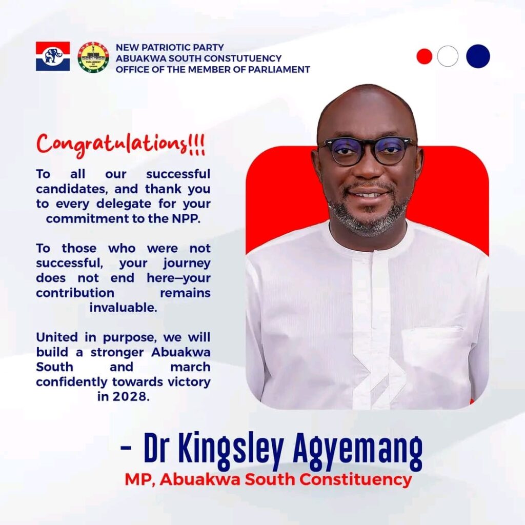 Dr. Kingsley Agyemang Urges Unity After NPP Abuakwa South Constituency Elections